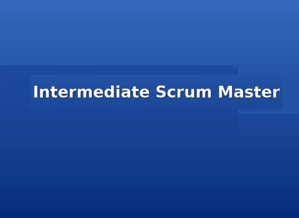 Intermediate Scrum Master