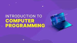 Introduction to Computer Programming