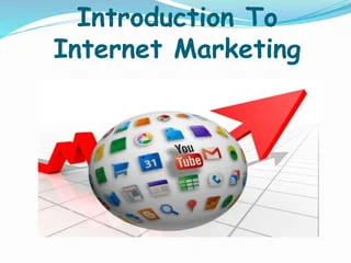 Introduction to Internet Marketing