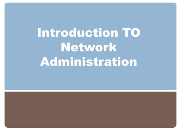 Introduction to Network Administration