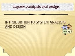 Introduction to System Analysis and Design