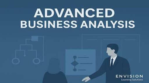 Advanced Business Analysis