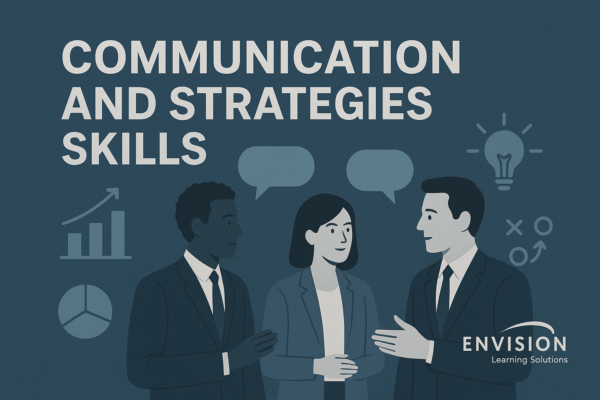 Communication and Strategies Skills